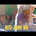 Keu Jane Na – Bongsta (Official Music Video) | Bangla Rap/HipHop 2023