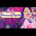 Barbie™ The Princess and The Popstar Full Movie HD | Barbie Dream World