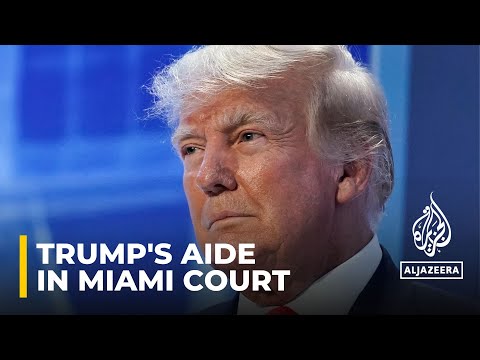 Trump investigation: Former president's aide appears in Miami court