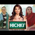 HICHKI 2 – Blockbuster Bollywood Movie | Juhi Chawla, Shabana Azmi, Jackie Shroff | Hindi Movie