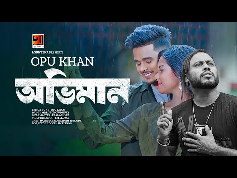 Oviman | অভিমান | Opu Khan | Bangla New Song 2023 | Official Music Video 2023