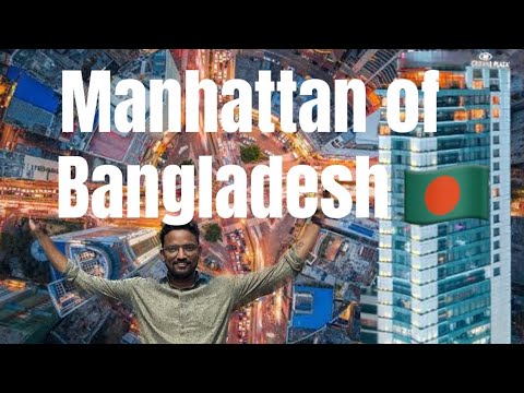 Manhattan of Bangladesh This is Modern Dhaka in Bangladesh