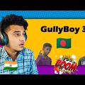 Reaction on Gully Boy Part 3 (Official Music Video) | Rana | Tabib | Bangla Rap Song