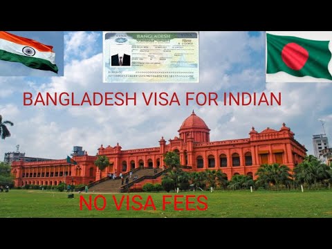 BANGLADESH VISA FOR INDIAN | BANGLADESH TRAVEL | BANGLADESH VISA |