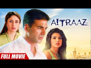 Aitraaz Full Movie | Akshay Kumar Court Case Movie | Priyanka Chopra | Kareena Kapoor | ऐतराज़ (2004)