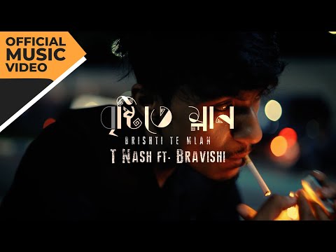 T Nash ft. Bravishi – Brishti Te Mlan | First Official Music Video | Bangla Rap 2023