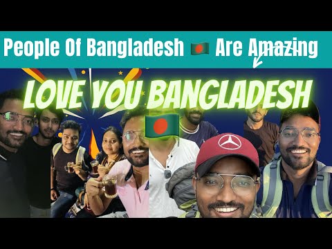 People of Bangladesh Are Amazing