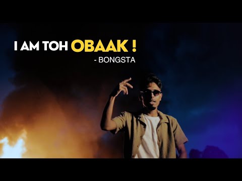 I am toh Obaak (Music Video) – Bongsta | Shots by Kalyan | Bangla Rap 2023