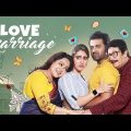 Love marriage (2023) Bengali movie 720p full HD