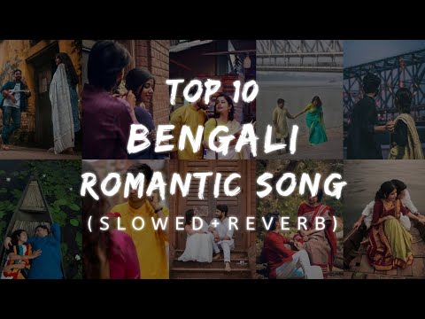 Bengali Top 10 Romantic Songs 💖 || (Slowed+Reverb) || #Apna Lofi Song