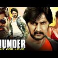 Thunder Fight For Love – South Indian Movie Dubbed In Hindi Full |Kichcha Sudeepa, Kabir Duhan Singh