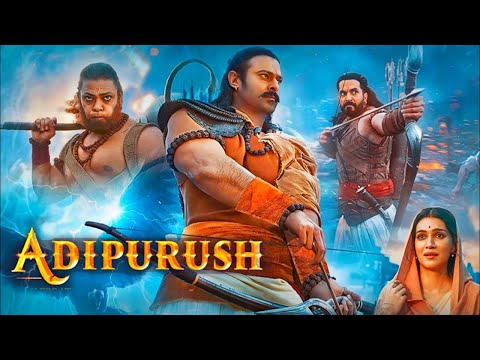 Adipurush full movie Hindi dubbed | Prabhas, Saif Ali Khan, Kriti Sanon