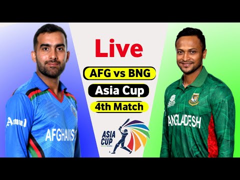 Bangladesh vs Afghanistan 4th Asia Cup Match – Asia cup 2023 Live AFG vs BNG  Score