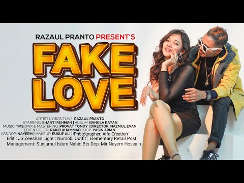 Razaul Pranto – Fake Love (Official Music Video) Bangla Bayan | Shanti Rehman | New Rap Song 2023 |