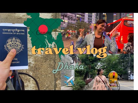 Bhutan to Dhaka 🇧🇩✈️ part 1 #travel #bangladesh #vlog