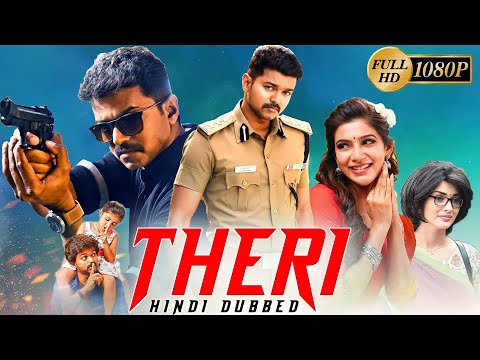Theri Full Movie Hindi Dubbed Movie | Theri Full Movie | Theri | Vijay Kumar | Samantha