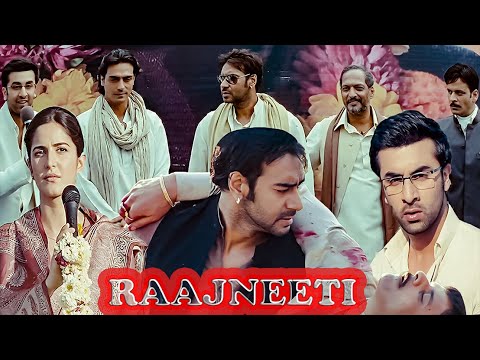 RAAJNEETI (राजनीति) Full Movie in 4K || Ajay Devgn | Ranbir Kapoor | Katrina Kaif | Manoj Bajpayee |