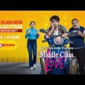 Middle Class Love 2022 Hindi Full Movie 480p| Full HD | #youtube