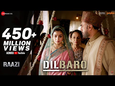 Dilbaro – Full Video | Raazi | Alia Bhatt | Harshdeep Kaur, Vibha Saraf & Shankar Mahadevan