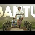 BANTU (4K) – Full South Movie Dubbed in Hindi | Superhit South Action Film | Bantu South Movie