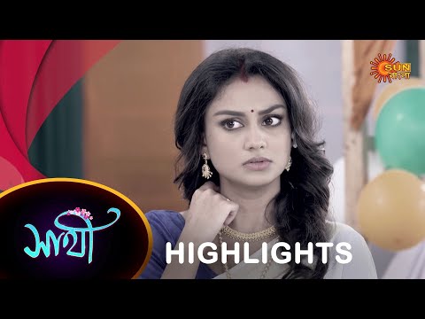 Saathi – Highlights |  06 September 2023  | Full Ep FREE on SUN NXT | Sun Bangla Serial