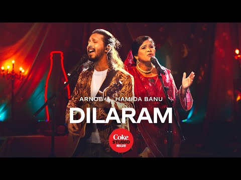 Dilaram | Coke Studio Bangla | Season 2 | Arnob X Hamida Banu