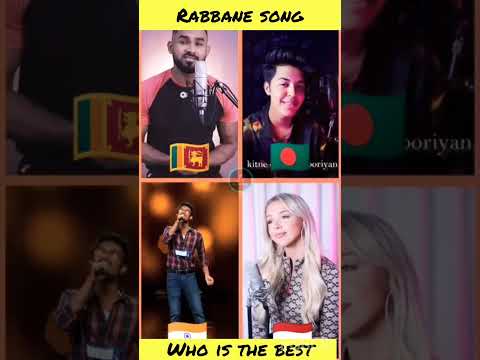 Rabbane song. Who is best. India or Bangladesh or Sri Lanka or Indonesia