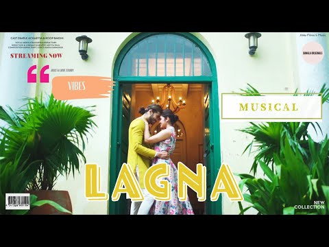 Lagna | Rupak Tiary | Mekhla Dasgupta | Bangla Originals | Abby Films & Music