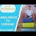 Bangladesh to Germany Travel Guide | Etiad Airways | Dhaka to Stuttgart | Student Visa | Part 1