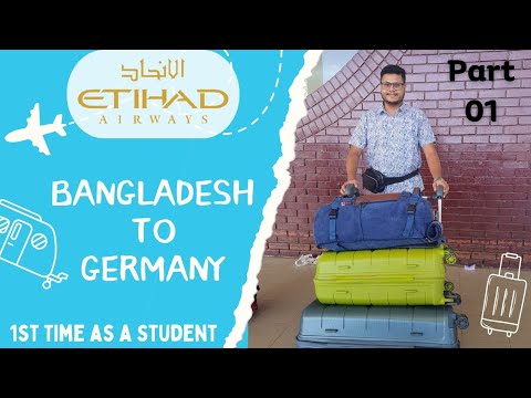 Bangladesh to Germany Travel Guide | Etiad Airways | Dhaka to Stuttgart | Student Visa | Part 1