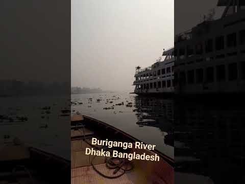 River life #dhaka #bangladesh the Buriganga River! WOW! #travel #adventure #shorts