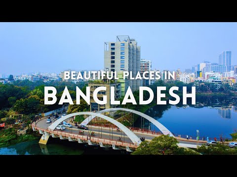 Top 15 Most Beautiful Places in Bangladesh – Travel Guide Video