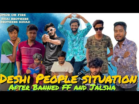 Deshi People Situations After Banned FF & Jalsha || Bangla Funny Video || By Omor On Fire & BB BS