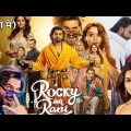 Ranveer Singh Hindi Love Story Movie | Ranveer Singh, Alia Bhatt Movie | Rocky Aur Rani
