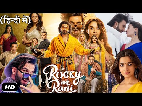 Ranveer Singh Hindi Love Story Movie | Ranveer Singh, Alia Bhatt Movie | Rocky Aur Rani