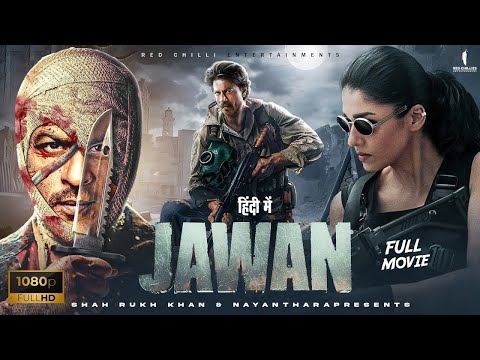 Jawan (2023) Full Movie | Shah Rukh Khan, Vijay Sethupathi, Nayanthara, Sanya Malhotra #jawan