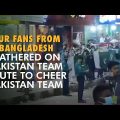 Our Fans From Bangladesh Gathered On Pakistan Team Route To Cheer Pakistan Team. #BANvPAK | PCB