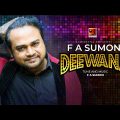 Diwana || F A Sumon || Pagol Hasan || G Series || Agniveena || Bangladesh || Top Song 2020 || 4K