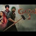 Gadar 2 Full Movie | Sunny Deol | New Bollywood Action Movie 2023 | New Blockbuster Movies 2023