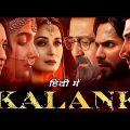 Varun Dhawan & Alia Bhatt Romantic Hindi Movie | Madhuri Dixit, Sonakshi Sinha | Kalank Full Movie