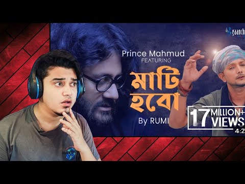 Reacting to Mati Hobo Mati | Prince Mahmud ft. Rumi | New Bangla Song