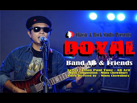 DOYAL – Band AB & Friends I New Bangla Band song I