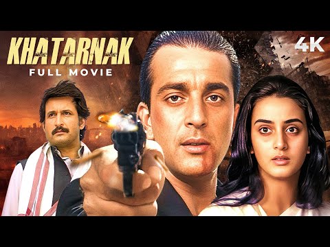 Khatarnaak (ख़तरनाक) Hindi 4K Full Movie | SuperHIT MOVIE Sanjay Dutt & Farha Naaz | Kiran Kumar