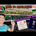 🇮🇳-🇧🇩INDIA TO BANGLADESH🚂TRAIN BOOKING-FREE VISA-MONEY EXCHANGE | Explained in Tamil | Naveen Kumar