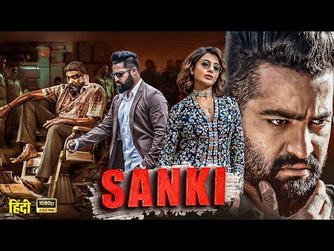 Sanki New Released Full Hindi Dubbed South Movie 2023 | Jr Ntr New Blockbuster Action Movie 2023