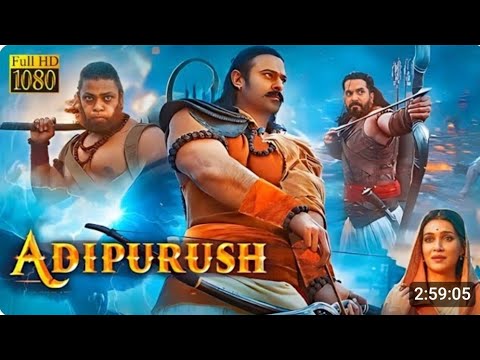 Adipurush Full Hindi Movie 2023