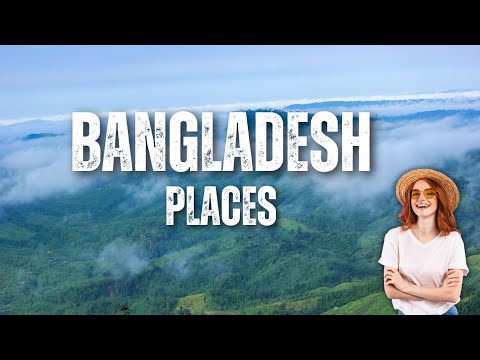 Amazing Places to Visit in Bangladesh l Best Places to Visit in Bangladesh-  Travel Video