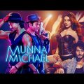 मुन्ना माइकल | Munna Michael | New Hindi Movie | Tiger Shroff | Nawazuddin Siddiqui | Nidhhi Agerwal