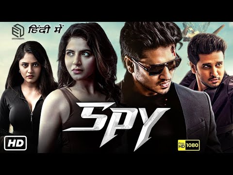 Spy Full Movie In Hindi Dubbed | Nikhil Siddharth | Iswarya Menon | Abhinav Gomatam | South Movie