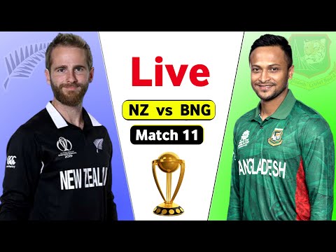 Bangladesh Vs New Zealand Live World Cup – Match 11 | New Zealand Vs Bangladesh Live Score